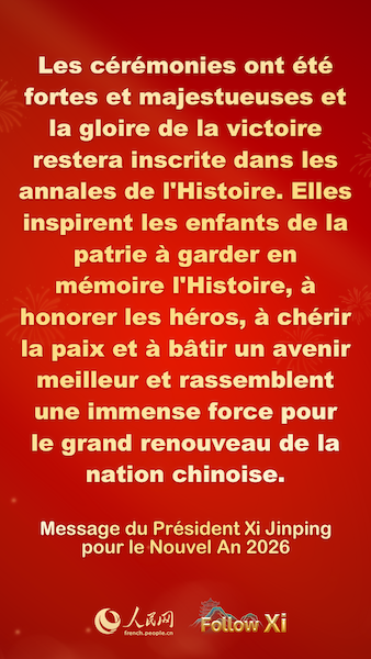 Les points saillants du message du Président Xi Jinping pour le Nouvel An 2026